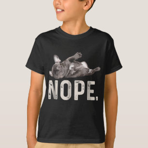 Camiseta Nope Lazy French Bulldog Dog Lover Gift