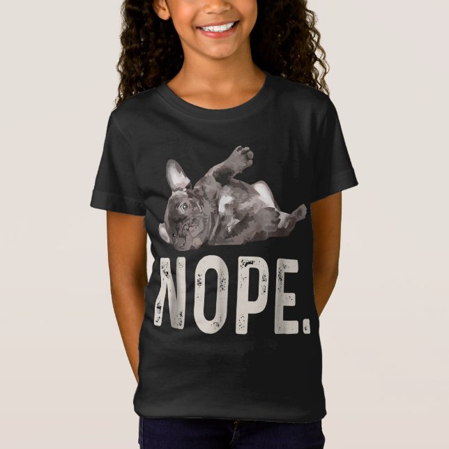 Camiseta Nope Lazy French Bulldog Lover Gift (Frente)