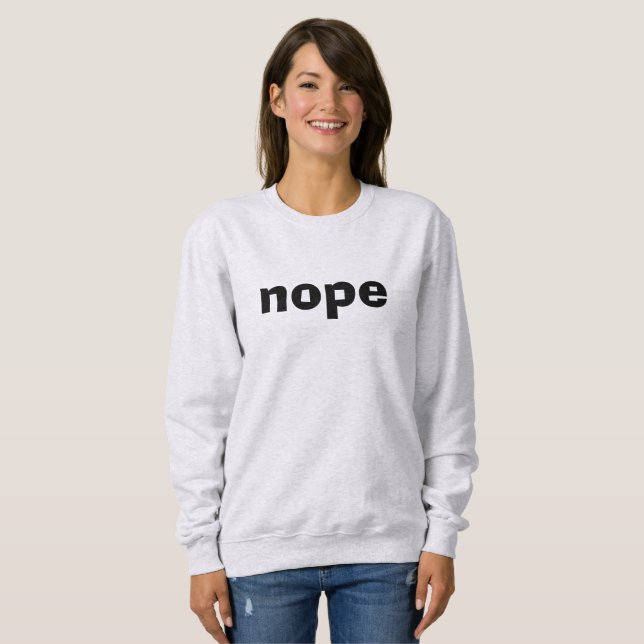 Camiseta Nope Sweatshirt (Frente Completa)