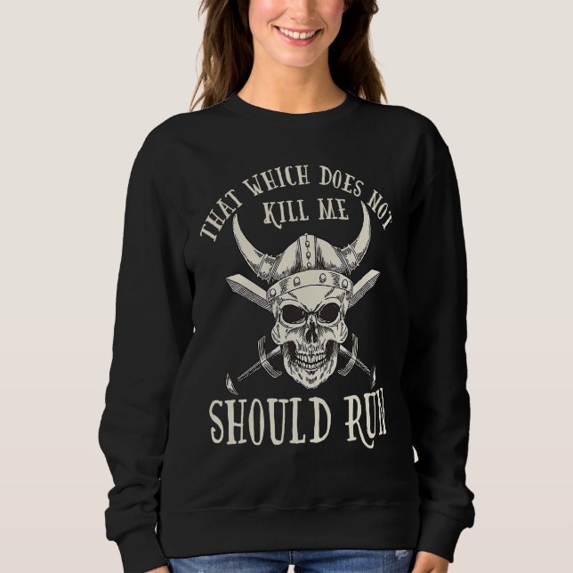 Camiseta Nordic Viking That Which Does Not Kill Me Should R (Frente)