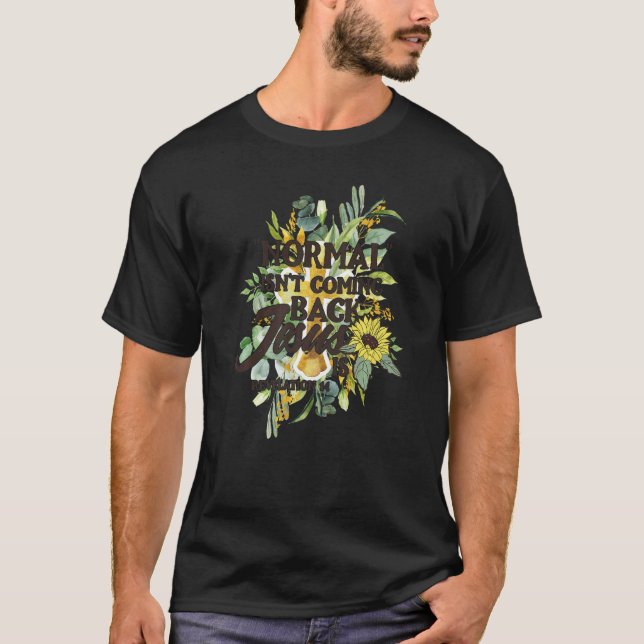 Camiseta Normal não está voltando Jesus é 5 (Frente)
