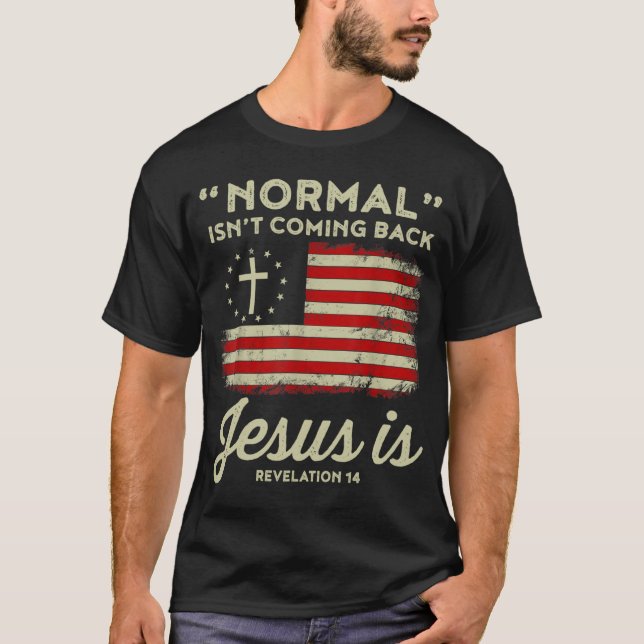 Camiseta Normal Não Está Voltando Jesus É Cristão (Frente)