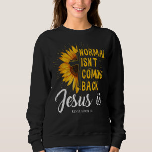 Camiseta Normal não está voltando Jesus é fé revolucionária