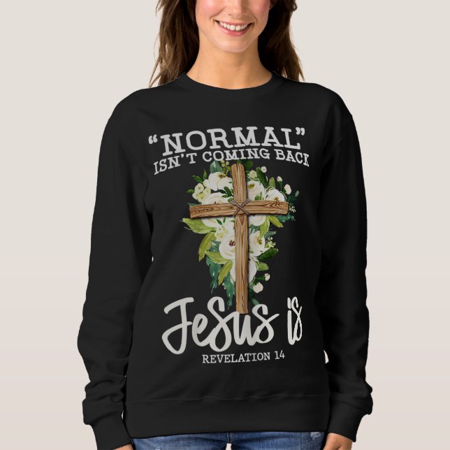 Camiseta Normal não está voltando Jesus é Flor Cristã (Frente)