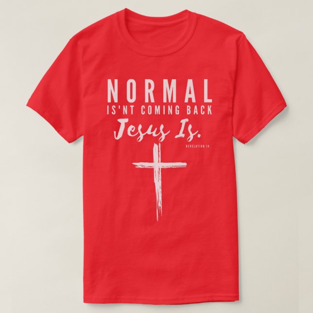 Camiseta Normal não está voltando Jesus é inspirador M (Frente do Design)