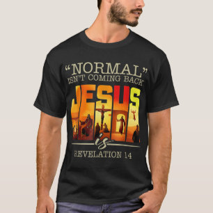 Camiseta Normal não está voltando Jesus é Vintage Cross