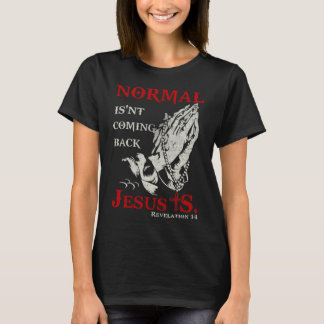 Camiseta Normal não está voltando Jesus Revelação