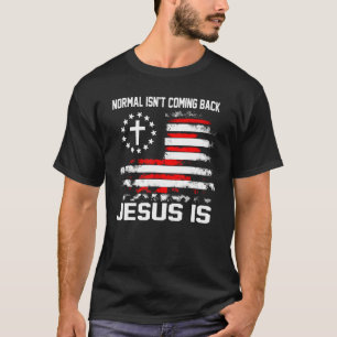 Camiseta Normal não está voltando, mas Jesus é a revolução 