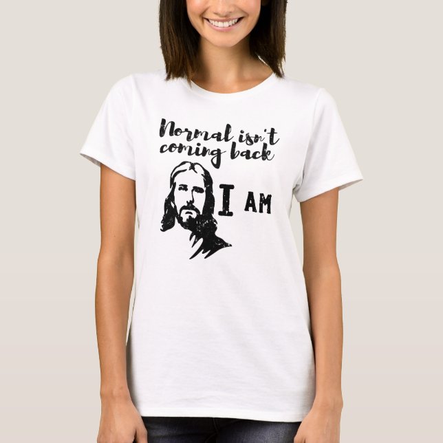Camiseta Normal não está voltando, mas Jesus é a revolução (Frente)