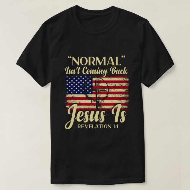Camiseta Normal não está voltando, mas Jesus é a revolução (Frente do Design)
