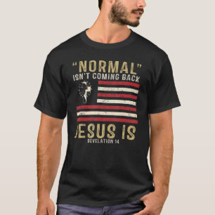 Camiseta Normal não está voltando, mas Jesus é a revolução 