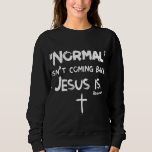 Camiseta Normal não está voltando, mas Jesus é a revolução