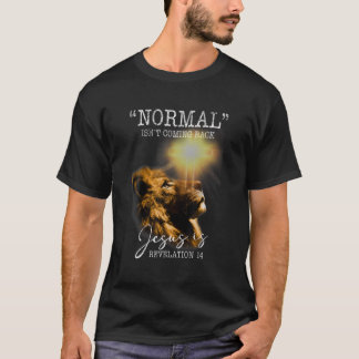 Camiseta Normal não está voltando, mas Jesus é Cristo cruza