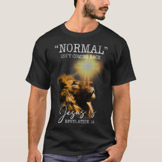 Camiseta Normal não está voltando, mas Jesus é Cristo cruza