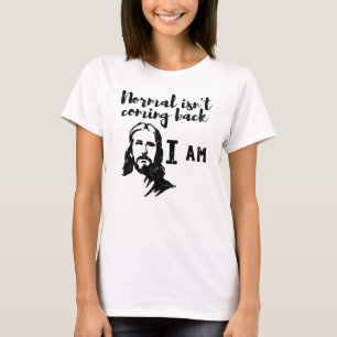 Camiseta Normal não está voltando, mas Jesus é Revelaç