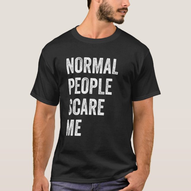 Camiseta Normal People Scare Me Vintage (Frente)