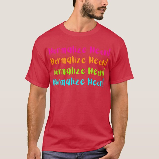 Camiseta Normalizar Neon Neon (Frente)