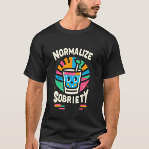 Camiseta Normalizar Sobriedade Estilo de Vida de Bebida Sób