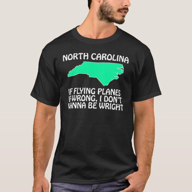 Camiseta North Carolina - se voar planos é errado… (Frente)