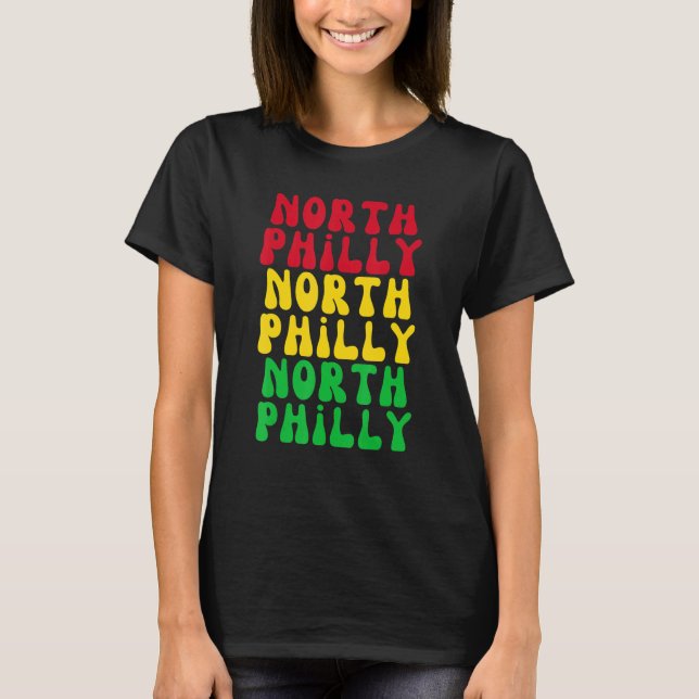 Camiseta North Philly Neighborhood City Brotherly Love Phil (Frente)