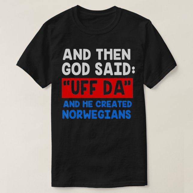 Camiseta Norueguês Viking Funny Uff Da (Frente do Design)