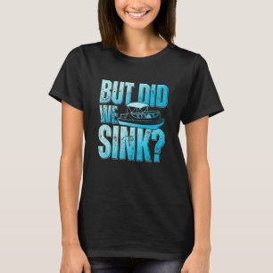 Camiseta Nós Afundamos o Proprietário do Barco Pontão Ponto