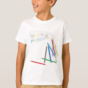 Camiseta Nós Amamos Você Mamãe Arte Desenhada à Mão com Giz