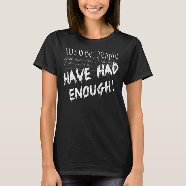 Camiseta Nós, As Pessoas, Já Tivemos O Suficiente Da Consti (Frente)