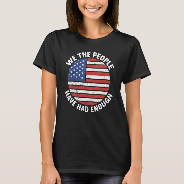 Camiseta Nós, As Pessoas, Já Tivemos O Suficiente Dia 4 De  (Frente)