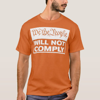 Camiseta Nós, as pessoas, não vamos cumprir