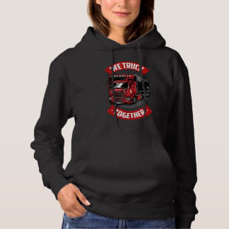 Camiseta Nós Caminhamos Juntos Com O Motorista De Caminhão 