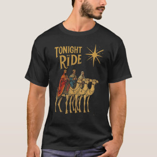 Camiseta Nós Cavalgamos Hoje à Noite Presentes dos Reis Mag