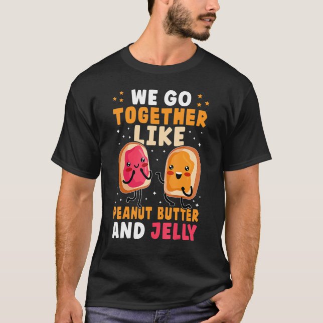 Camiseta Nós Combinamos Juntos Como Manteiga de Amendoim e  (Frente)