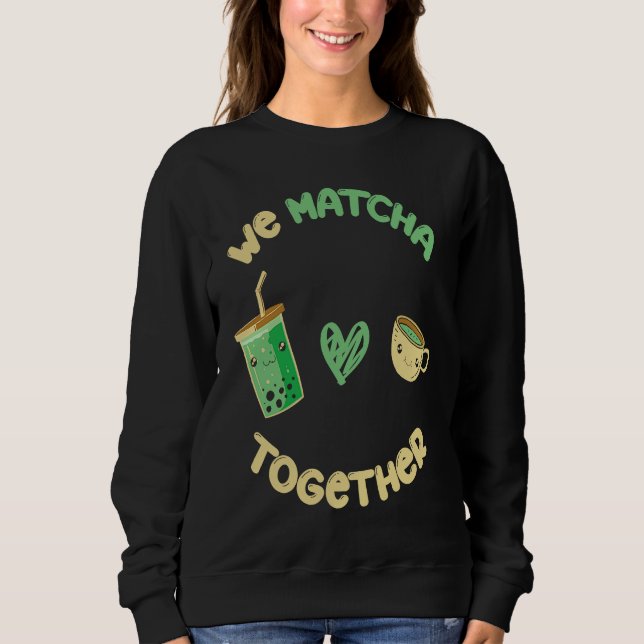 Camiseta Nós Combinamos Matcha Juntos Eu Combino Chá de Mat (Frente)