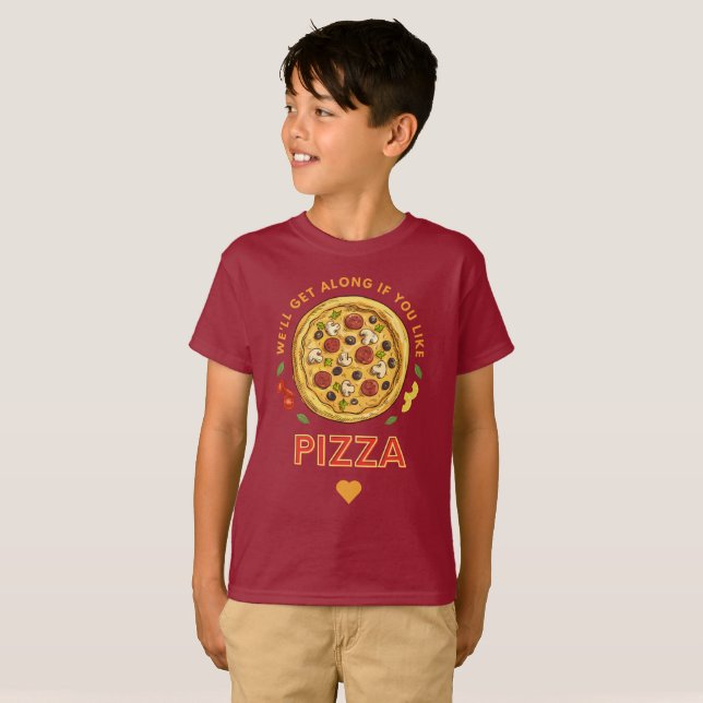 Camiseta Nos daremos bem se você gosta de slogan de pizza (Frente Completa)