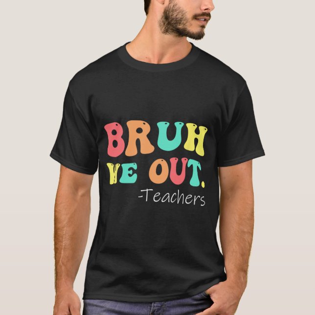 Camiseta Nós Descobrimos Professores Felizes No Dia Passado (Frente)