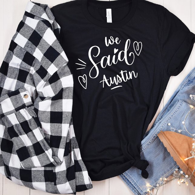 Camiseta Nós Dissemos Austin Divertida  Festa de Solteira N (Criador carregado)