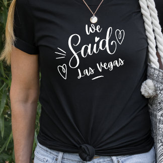 Camiseta Nós Dissemos Las Vegas Divertida Despedida de Solt