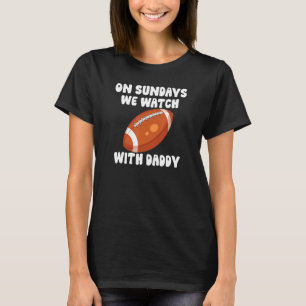 Camiseta Nos Domingos, Assistimos Ao Filhinho Da Família De