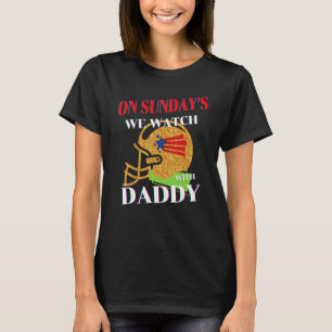 Camiseta Nos Domingos, Assistimos Com Um Pai Engraçado De P