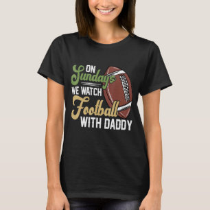 Camiseta Nos Domingos, Assistimos Com Um Pai Engraçado De P
