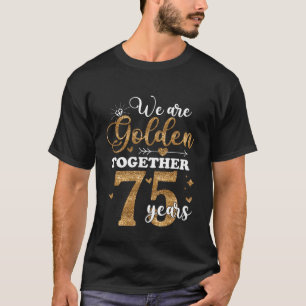 Camiseta Nós Dourados Juntos 75 Anos 75º Aniversário de Cas