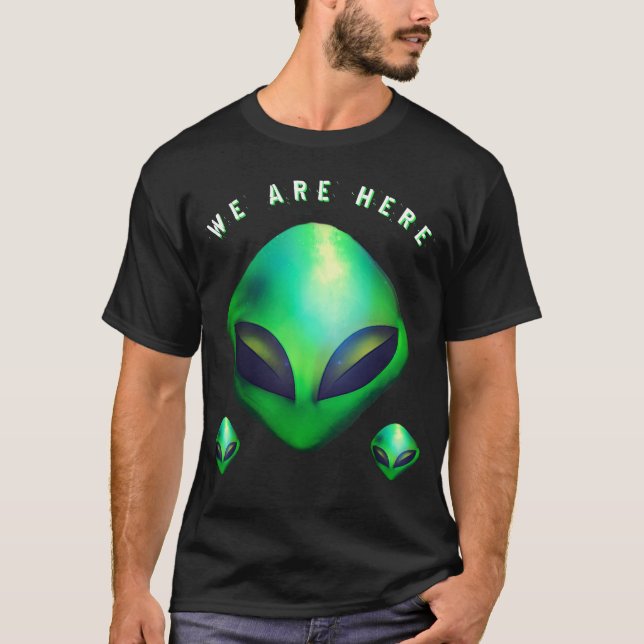 Camiseta "Nós Estamos Aqui" cabeça de Alien Verde (Frente)