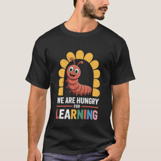 Camiseta Nós Estamos com Fome de Aprender Professor Volta à