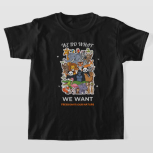 Camiseta Nós Fazemos o Que Queremos – Liberdade É Nossa Nat