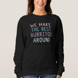 Camiseta Nós Fazemos Os Melhores Burritos Por Perto Equipe 