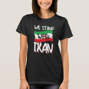 Camiseta Nós Ficamos Com O Irã Livre Irã Ama Solidariedade