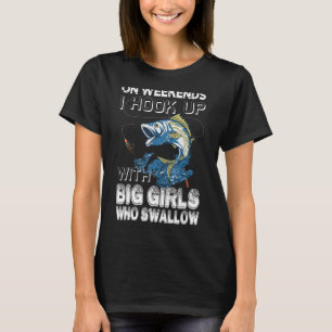Camiseta Nos Fins De Semana Eu Me Junto Com Garotas Grandes