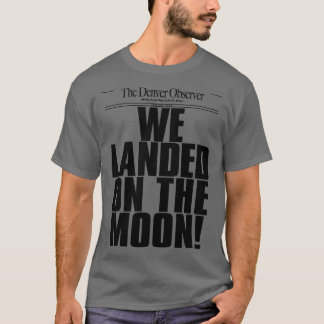 CAMISETA NÓS LANÇAMOS NA LUA