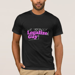 Camiseta Nós legalizamos totalmente o gay